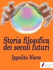 Storia filosofica dei secoli futuri