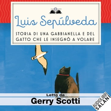 Storia di una gabbianella e del gatto che le insegnò a volare - Luis Sepúlveda