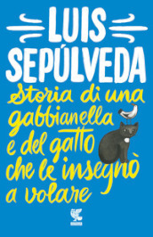 Storia di una gabbianella e del gatto che le insegnò a volare