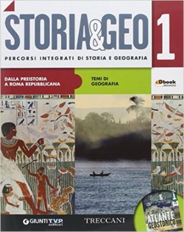 Storia & geo. Per le Scuole superiori. Con e-book. Con espansione online. 1.