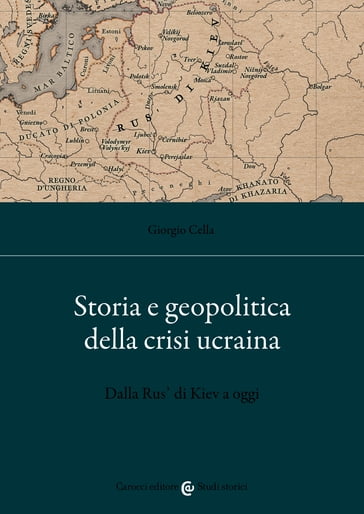 Storia e geopolitica della crisi ucraina - Cella Giorgio