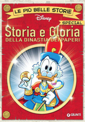 Storia e gloria della dinastia dei paperi