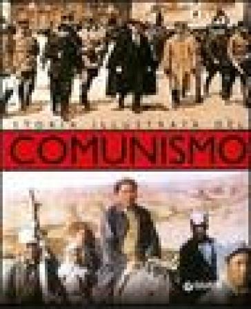 Storia illustrata del comunismo - Marcello Flores