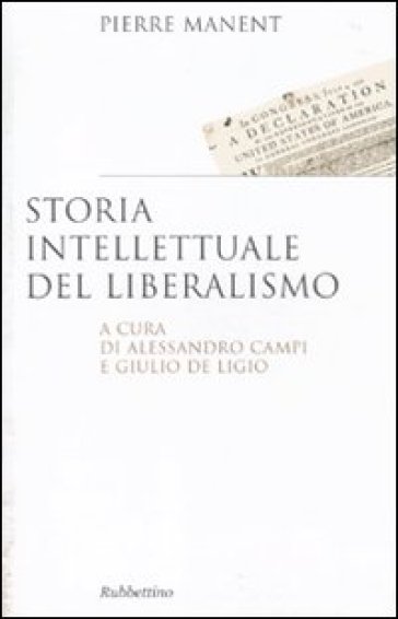 Storia intellettuale del liberalismo - Pierre Manent