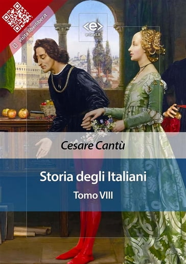 Storia degli italiani. Tomo VIII - Cesare Cantù