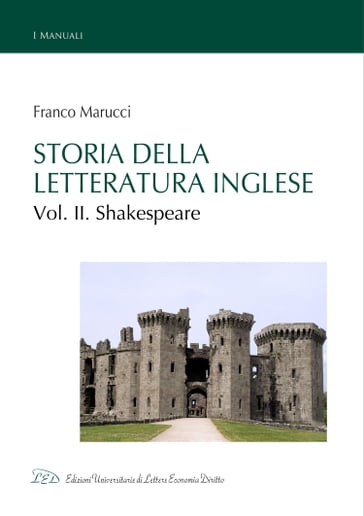 Storia della letteratura inglese. Vol. II - Shakespeare - Franco Marucci