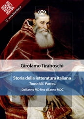 Storia della letteratura italiana del cav. Abate Girolamo Tiraboschi Tomo 7. Parte 1