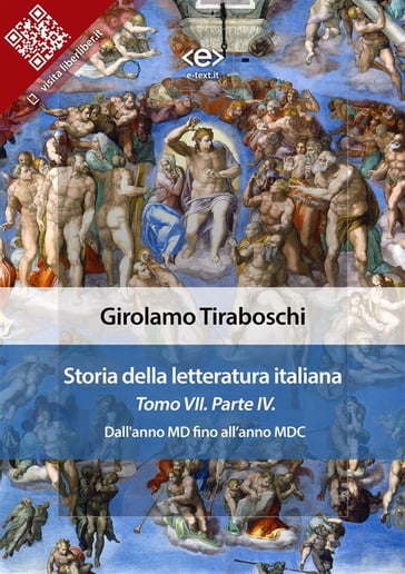 Storia della letteratura italiana del cav. Abate Girolamo Tiraboschi  Tomo 7.  Parte 4 - Girolamo Tiraboschi