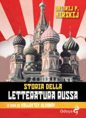 Storia della letteratura russa. Dagli inizi al Novecento