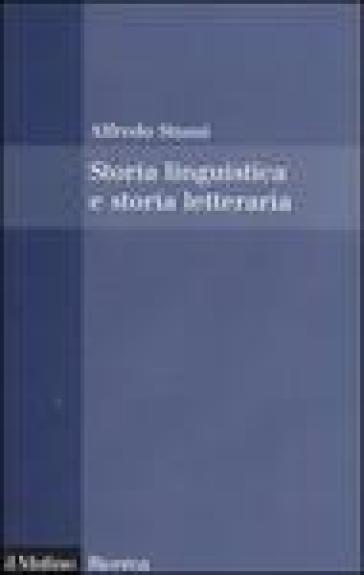 Storia linguistica e storia letteraria - Alfredo Stussi