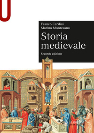 Storia medievale - Franco Cardini - Marina Montesano