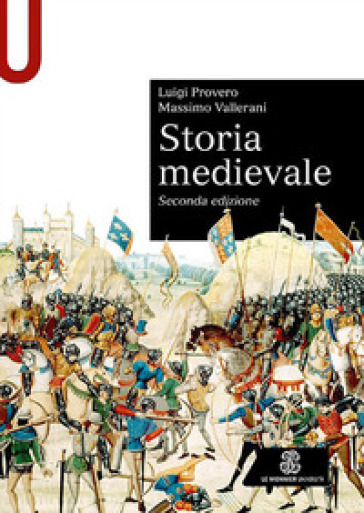 Storia medievale - Luigi Provero - Massimo Vallerani