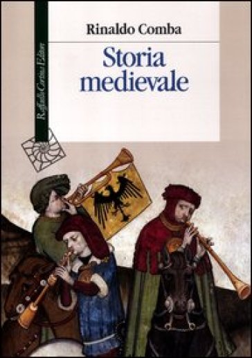 Storia medievale - Rinaldo Comba