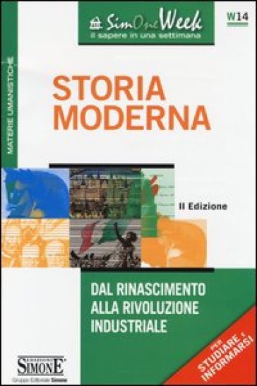 Storia moderna. Dal Rinascimento alla Rivoluzione industriale