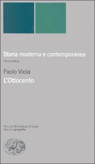 Storia moderna e contemporanea. 3.L'ottocento - Paolo Viola