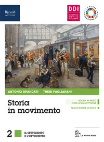 Storia in movimento. Per le Scuole superiori. Con e-book. Con espansione online. Con Libro: Lavorare con la storia. Vol. 2 - Antonio Brancati - Trebi Pagliarani