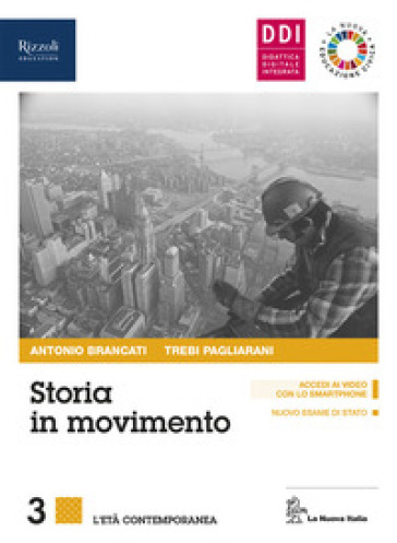 Storia in movimento. Per le Scuole superiori. Con e-book. Con espansione online. Con Libro: Lavorare con la storia. Vol. 3 - Antonio Brancati - Trebi Pagliarani