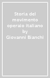 Storia del movimento operaio italiano