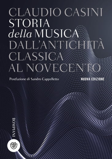 Storia della musica dall'antichità classica al Novecento - Claudio Casini