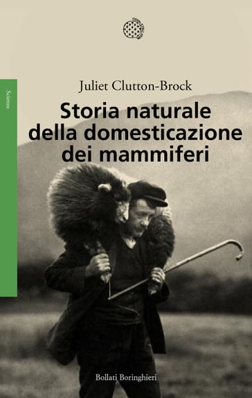 Storia naturale della domesticazione dei mammiferi - Juliet Clutton-Brock