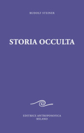 Storia occulta. Considerazioni esoteriche di nessi karmici