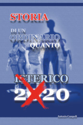 Storia di un ordinario quanto isterico 2020