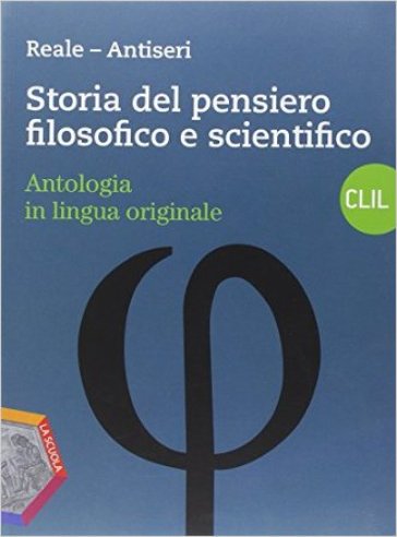 Storia del pensiero filosofico e scientifico. Per i Licei e gli Ist. magistrali. Con espansione online. 3: Da Marx al neoidealismo-Da Husserl a Popper-CLIL in english - Giovanni Reale - Dario Antiseri