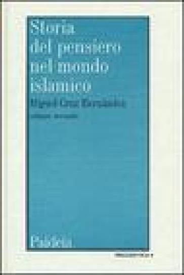 Storia del pensiero nel mondo islamico. Vol. 2: Il pensiero in al-Andalus (Secoli IX-XIV) - Miguel Cruz Hernández