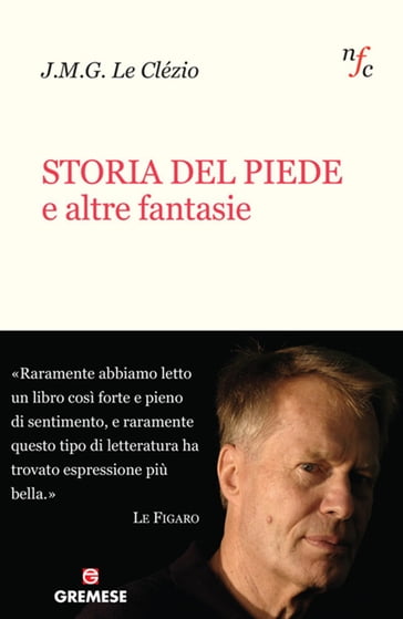 Storia del piede e altre fantasie - Jean-Marie Gustave Le Clézio