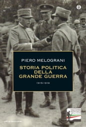 Storia politica della Grande Guerra 1915-1918