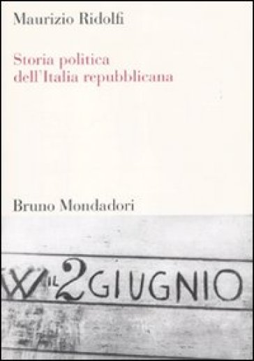 Storia politica dell'Italia repubblicana - Maurizio Ridolfi