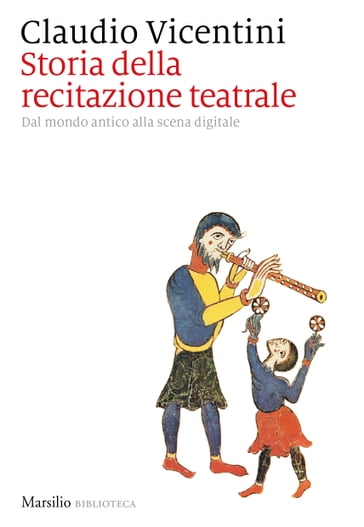 Storia della recitazione teatrale - Claudio Vicentini