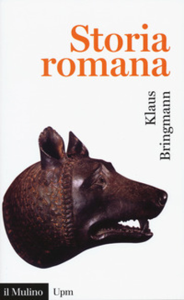 Storia romana. Dalle origini alla tarda antichità - Klaus Bringmann