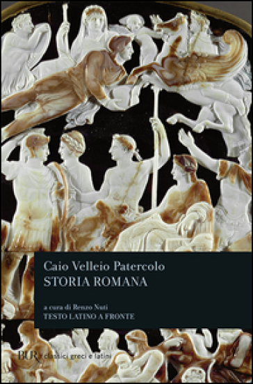 Storia romana. Testo latino a fronte - Patercolo Velleio