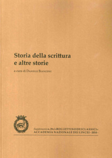 Storia della scrittura e altre storie