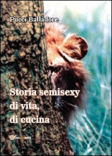 Storia semisexy di vita, di cucina