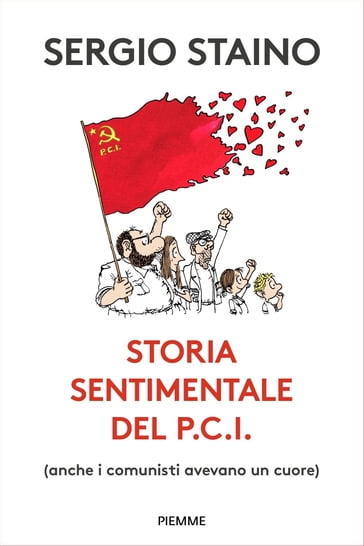 Storia sentimentale del P.C.I. - Sergio Staino