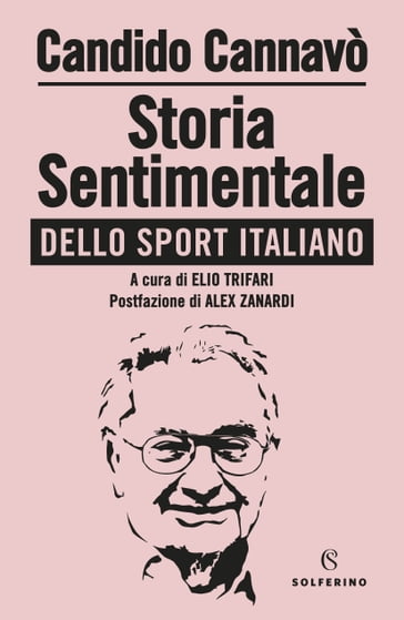 Storia sentimentale dello sport italiano - Candidò Cannavò