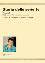 Storia delle serie tv. 1: Dagli anni  50 ai primi anni Duemila