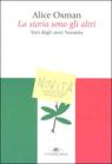 Storia sono gli altri. Voci degli anni Novanta (La) - Alice Oxman