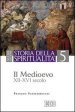 Storia della spiritualità. 5: Il Medioevo (XII-XVI secolo)