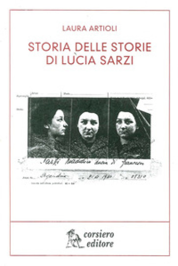 Storia delle storie di Lucia Sarzi - Laura Artioli