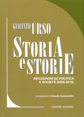 Storia e storie. Riflessioni su politica e società (2006-2015). 2.