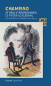 Storia straordinaria di Peter Schlemihl e altri scritti sul «doppio» e sul «male»