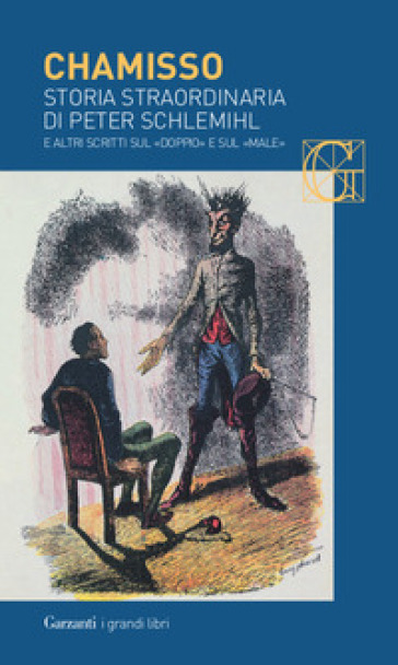 Storia straordinaria di Peter Schlemihl e altri scritti sul «doppio» e sul «male» - Adelbert von Chamisso