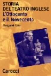 Storia del teatro inglese. L Ottocento e il Novecento