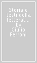 Storia e testi della letteratura italiana. 11: Verso una civiltà planetaria (1968-2005)