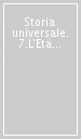 Storia universale. 7.L Età contemporanea