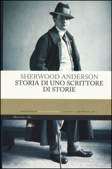 Storia di uno scrittore di storie - Sherwood Anderson