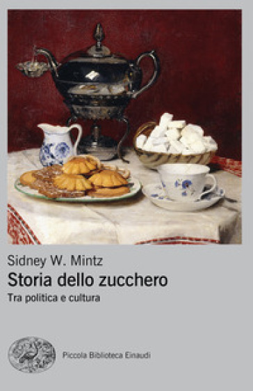 Storia dello zucchero. Tra politica e cultura